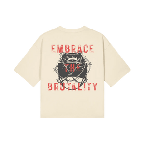 Embrace the Brutality | Oversized Boxy Heavyweight Tee